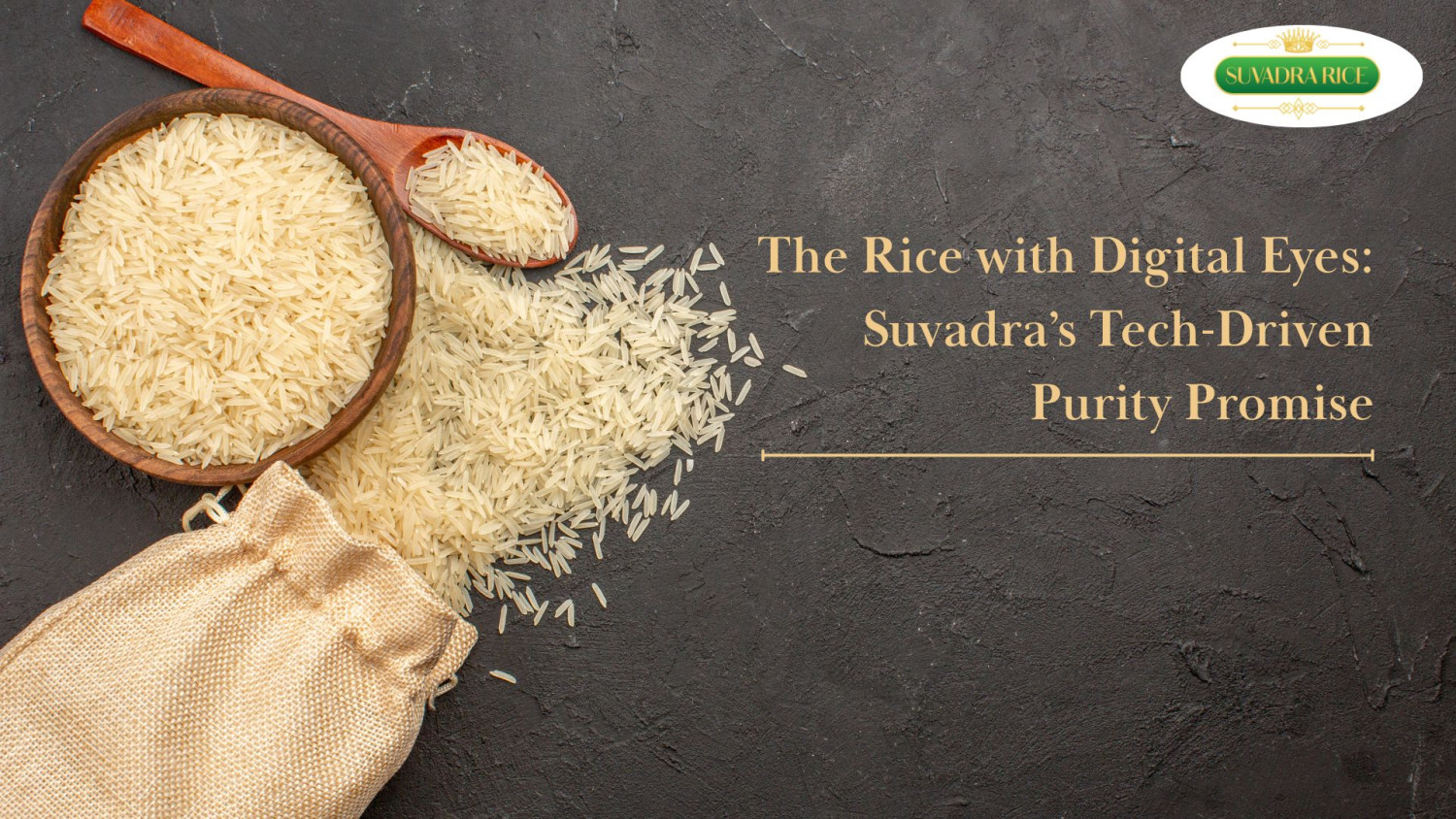 The Rice with Digital Eyes: Suvadra’s Tech-Driven Purity Promise